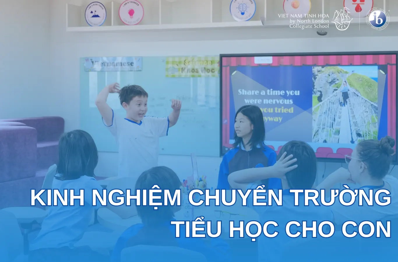 Kinh nghiệm chuyển trường tiểu học cho con